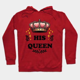 His Queen Hoodie